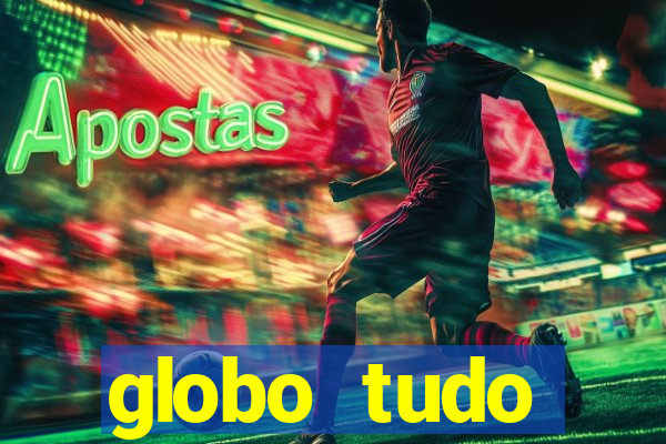 globo tudo absolutamente sobre esporte